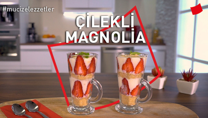 Çilekli Magnolia | Mucize Lezzetler