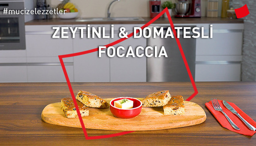 Zeytinli & Domatesli Focaccia | Mucize Lezzetler