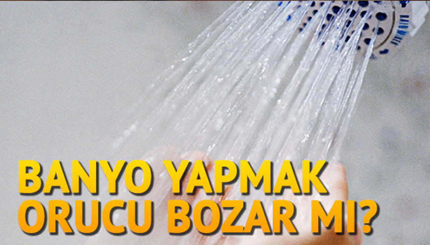 Banyo yapmak (duş almak) ve denize girmek orucu bozar mı