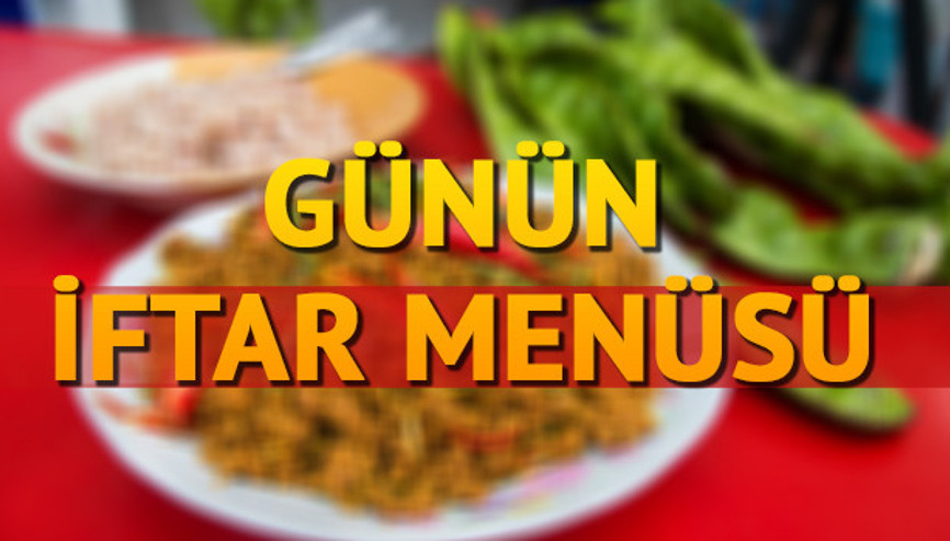Bugün iftarda ne pişirsem İşte, en kolay iftar menüleri
