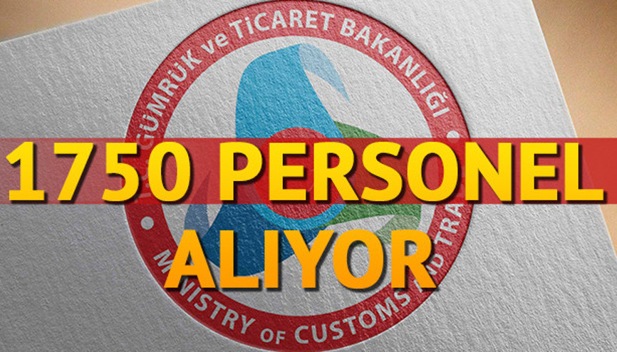 Gümrük ve Ticaret Bakanlığı personel alımı başvurusu nasıl yapılır İşte, şartları
