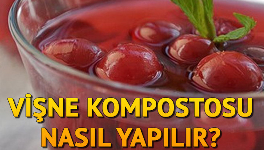 Vişne kompostosu nasıl yapılır Komposto tarifi