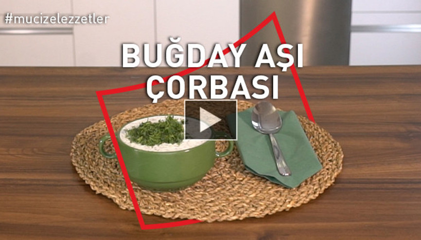 Buğday Aşı Çorbası