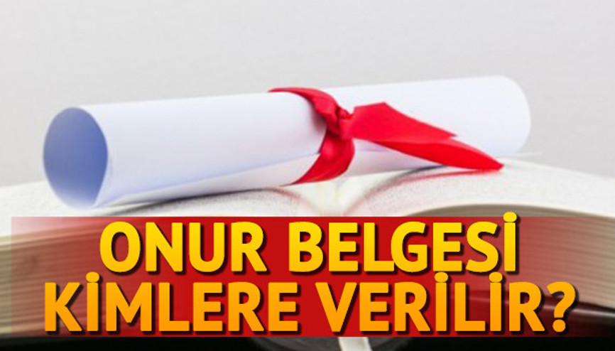 Onur belgesi nedir Kimler onur belgesi kimlere verilir