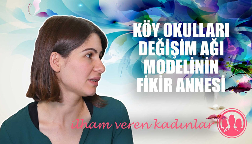 Köy Okulları Değişim Ağı modelinin fikir annesi