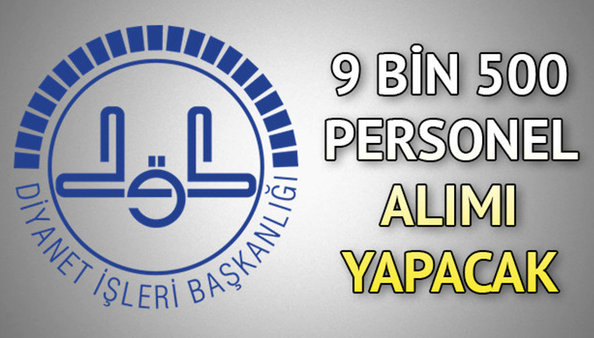 Diyanet 9 bin 500 sözleşmeli personel alacak | Diyanet İşleri Başkanlığı personel alımı
