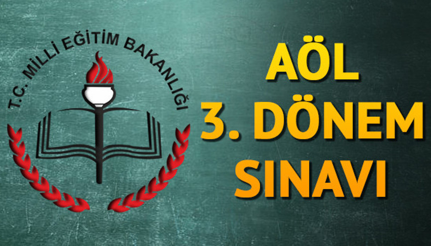 Açık Öğretim Lisesi 3. Dönem sınavı ne zaman yapılacak MEB AÖL 3. Dönem sınavı