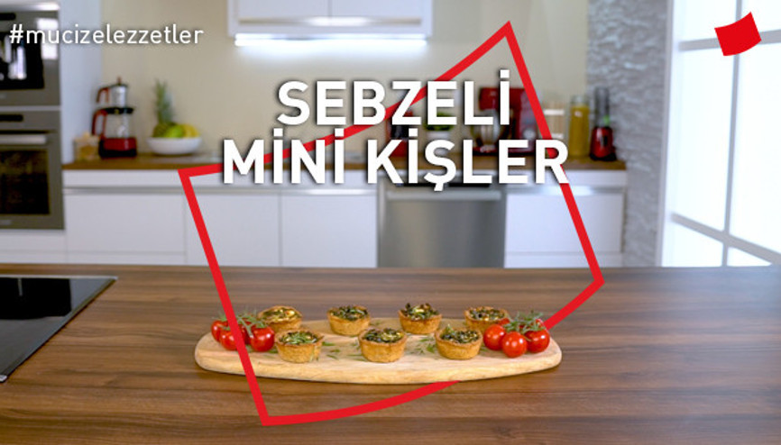 Sebzeli Mini Kişler | Mucize Lezzetler