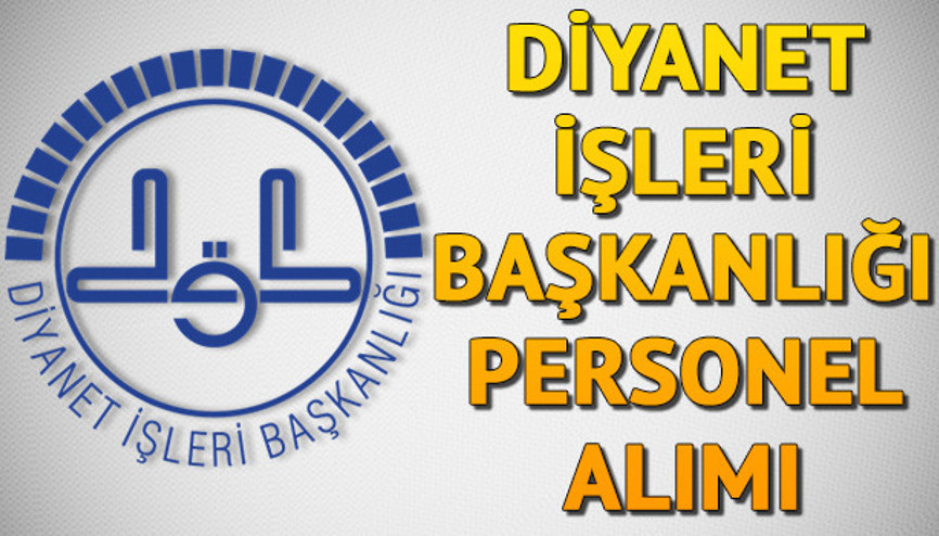 Diyanet İşleri Başkanlığı 9 bin 500 personel alacak | Diyanet sözleşmeli personel alımı