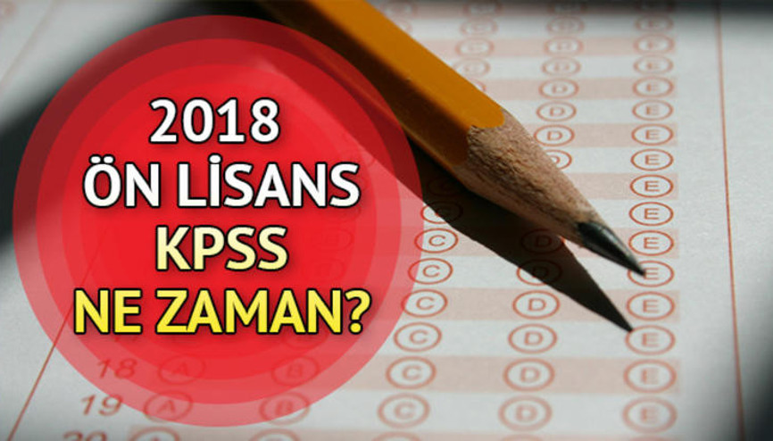 Ön lisans KPSS ne zaman yapılacak KPSS Ön lisans başvuru tarihi