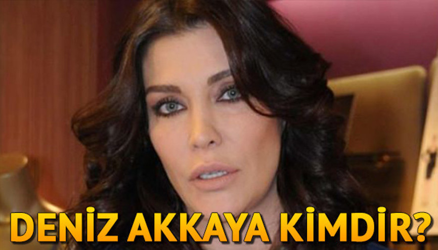 Deniz Akkaya kimdir İşte, Deniz Akkaya hakkında merak edilenler