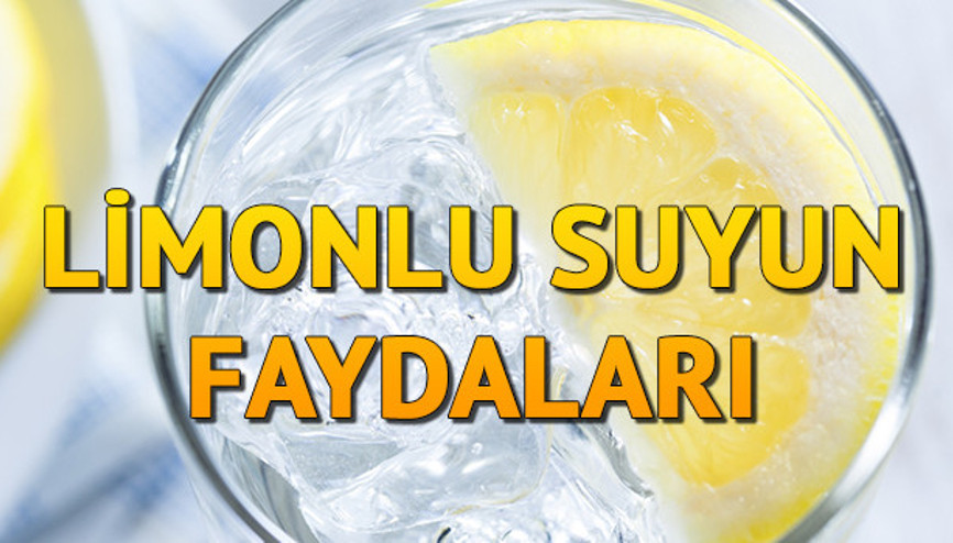 Limonlu su ne işe yarar Limonlu suyun faydaları