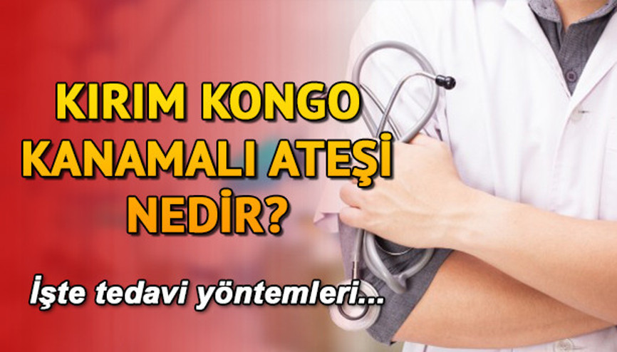 Kırım Kongo Kanamalı Ateşi nedir