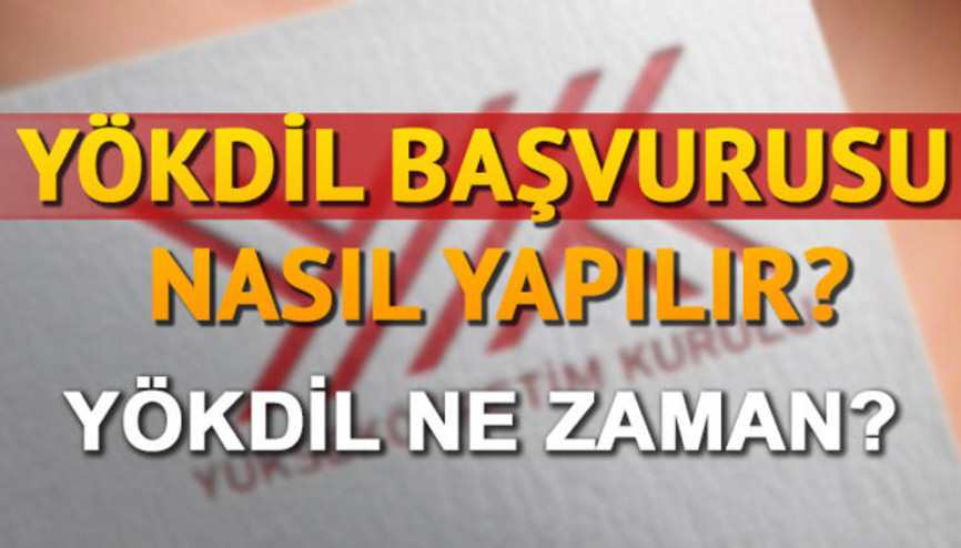 YÖKDİL başvuru nasıl yapılır YÖKDİL başvuruları ne zaman bitiyor