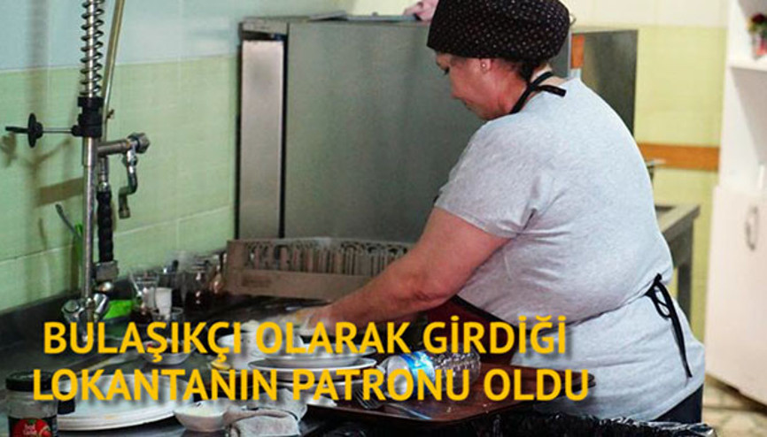 Bulaşıkçı olarak girdiği lokantanın patronu oldu Bulaşıkçı olarak girdiği lokantanın patronu oldu