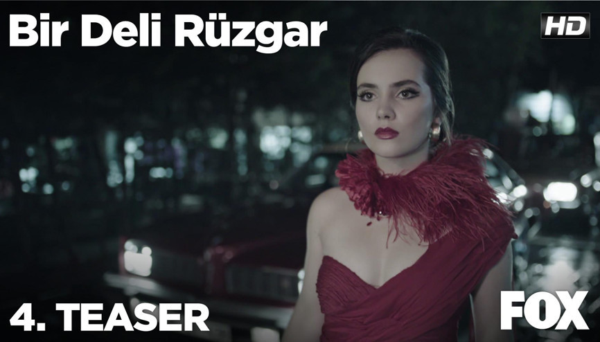 Bir Deli Rüzgar 4. Teaser