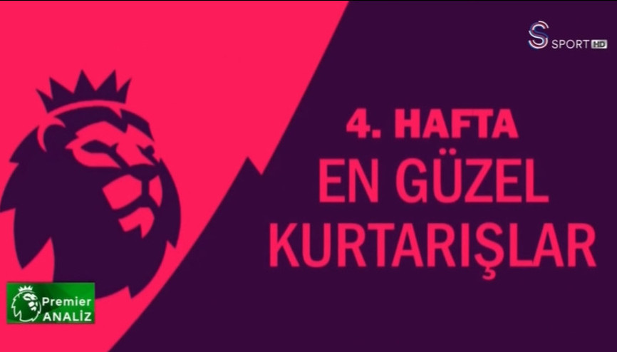 Premier Lig’de 4. haftaya damga vuran 5 kurtarış