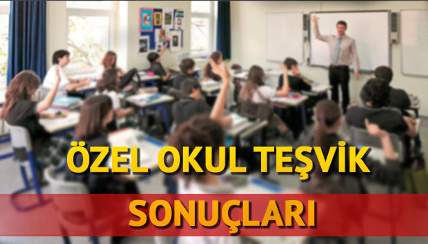 Özel okul teşvik tercih sonuçları ne zaman açıklanacak Özel okul teşvik tercih sonuçları ne zaman açıklanacak