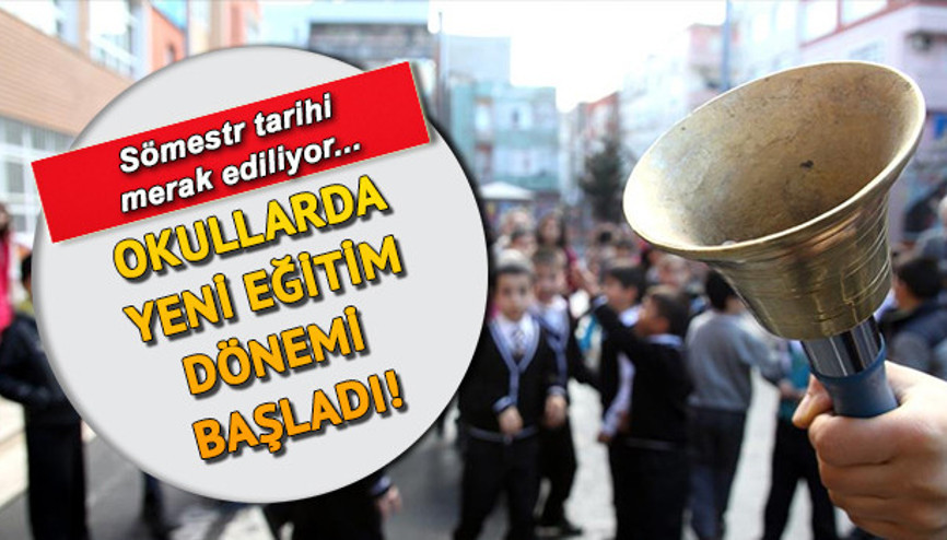 Sömestr ne zaman 15 tatil ne zaman başlayacak İşte MEB tarafından belirlenen tarih