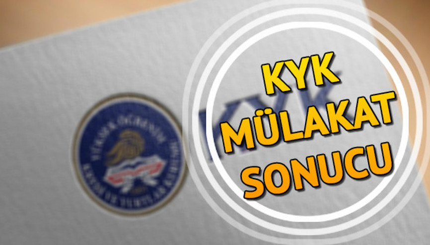 KYK mülakat sonuçları ne zaman açıklanacak