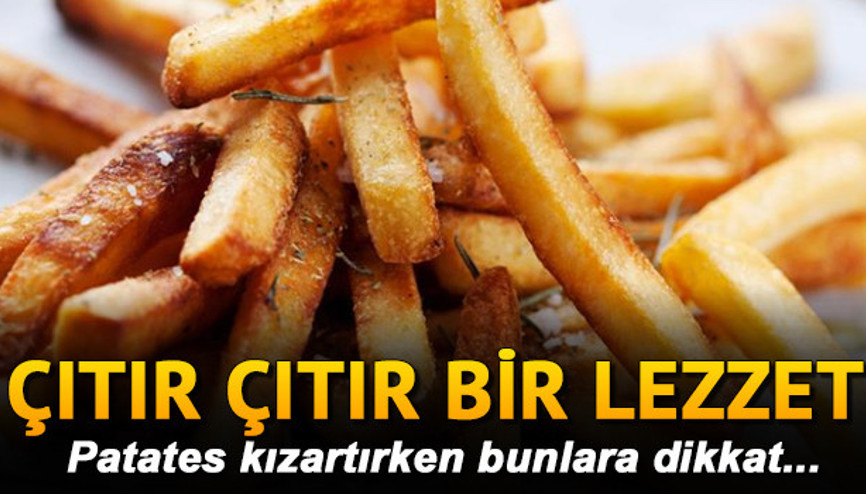 Patates kızartması nasıl yapılır Çıtır çıtır patates kızartması tarifi