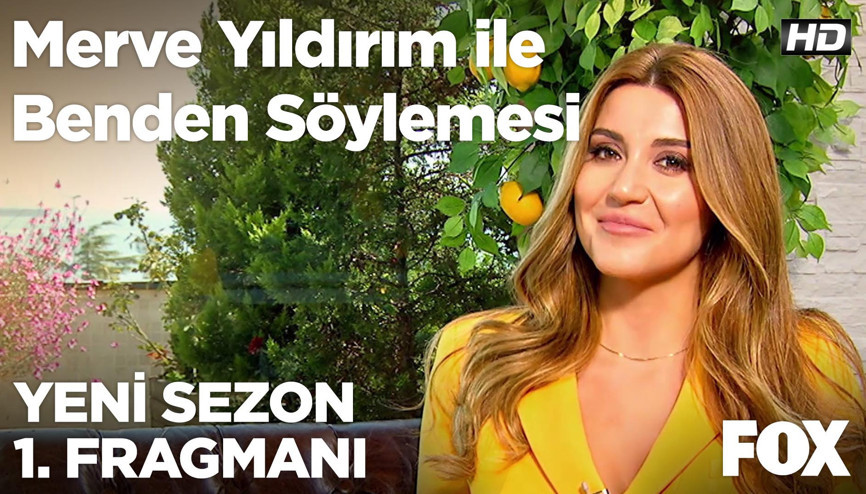 Merve Yıldırım ile Benden Söylemesi