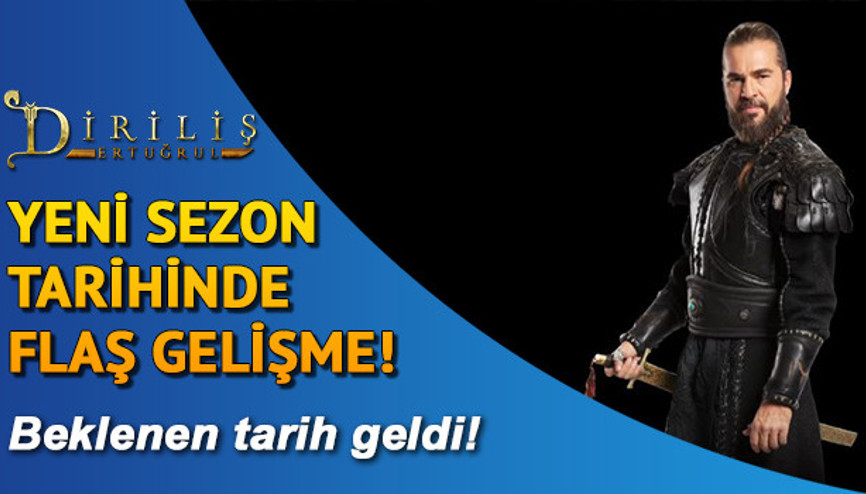 Diriliş Ertuğrulun yeni sezonu ne zaman başlayacak Diziseverlerin beklediği haber geldi Diriliş Ertuğrulun yeni sezonu ne zaman başlayacak Diziseverlerin beklediği haber geldi