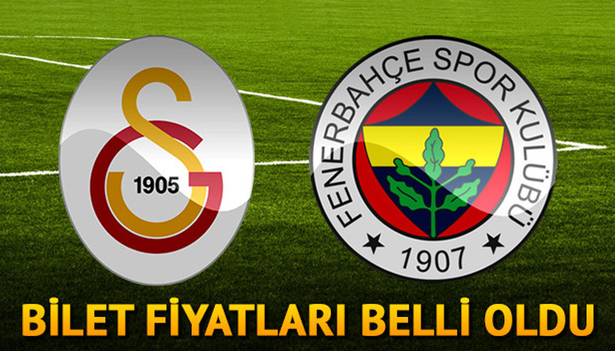 Derbi ne zaman Galatasaray Fenerbahçe bilet fiyatları