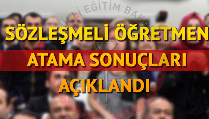 Ücretli öğretmenlerin sözleşmeli öğretmenlik atama sonuçları açıklandı
