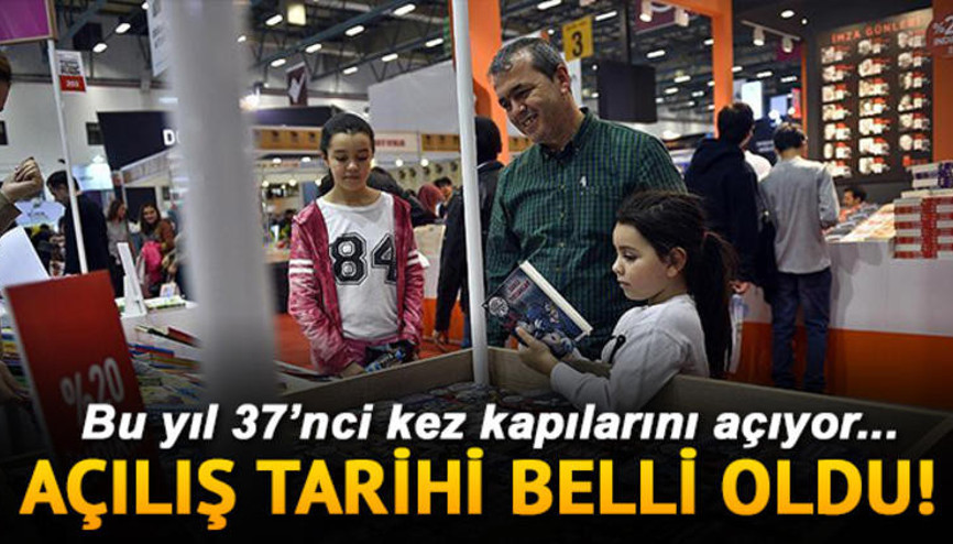 TÜYAP kitap fuarı ne zaman başlayacak 37. Uluslararası İstanbul Kitap Fuarı