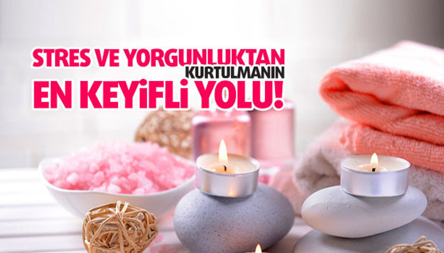 Stres Ve Yorgunluktan Kurtulmanın En Keyifli Yolu