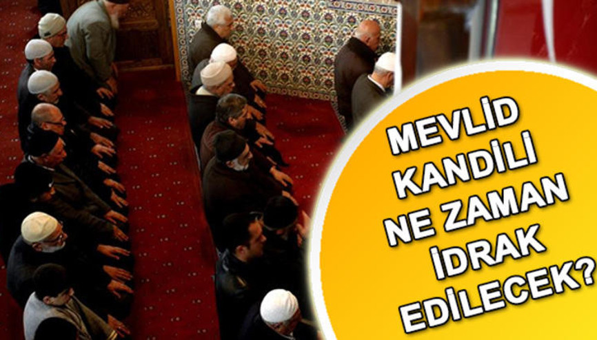 Mevlid Kandili ne zaman idrak edilecek Mevlid Kandilinde neler yapılmalı