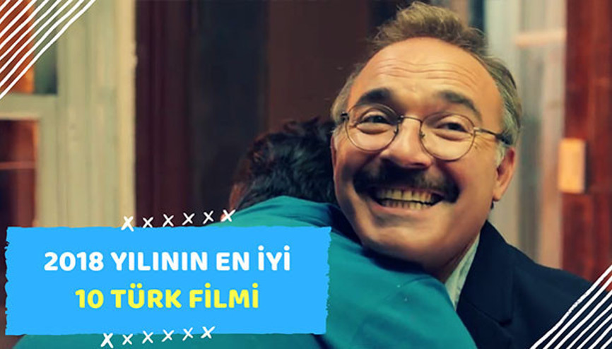 2018 yılının en iyi 10 Türk filmi