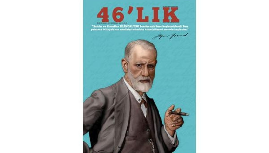 46lık dergide psikoloji ve edebiyat bir arada incelenecek