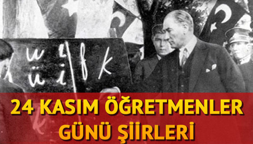Öğretmenler Günü şiirleri ve 24 Kasım Öğretmenler Gününe özel anlamlı sözler