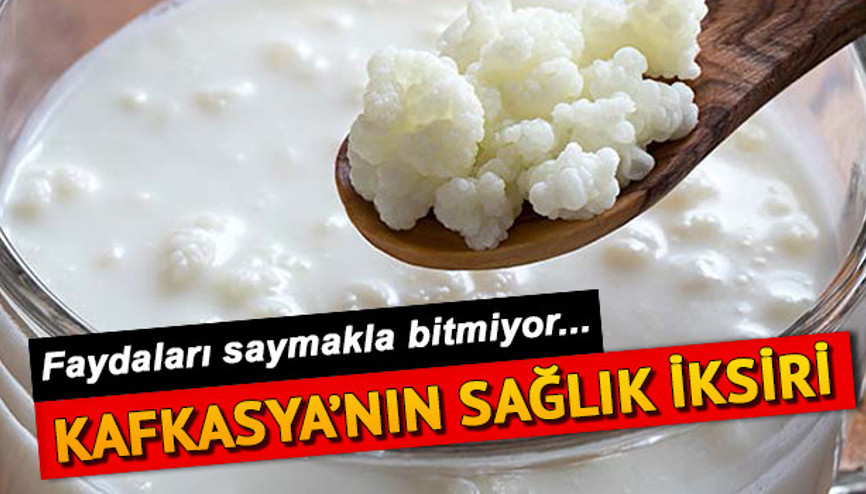 Kefir nedir Kefirin sağlığa faydaları neler Kefir nedir Kefirin sağlığa faydaları neler