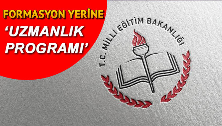 Formasyon ne zaman kalkıyor Formasyon kaldırıldı mı Formasyon ne zaman kalkıyor Formasyon kaldırıldı mı