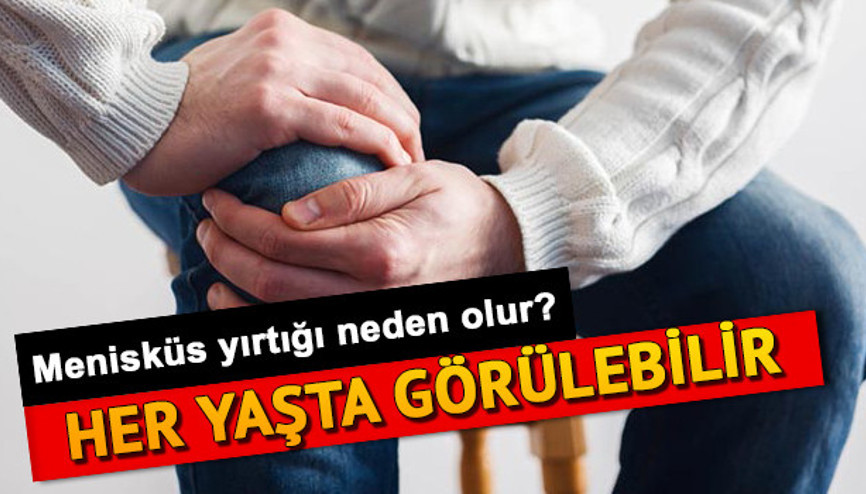 Menisküs nedir Menisküs yırtığı belirtileri