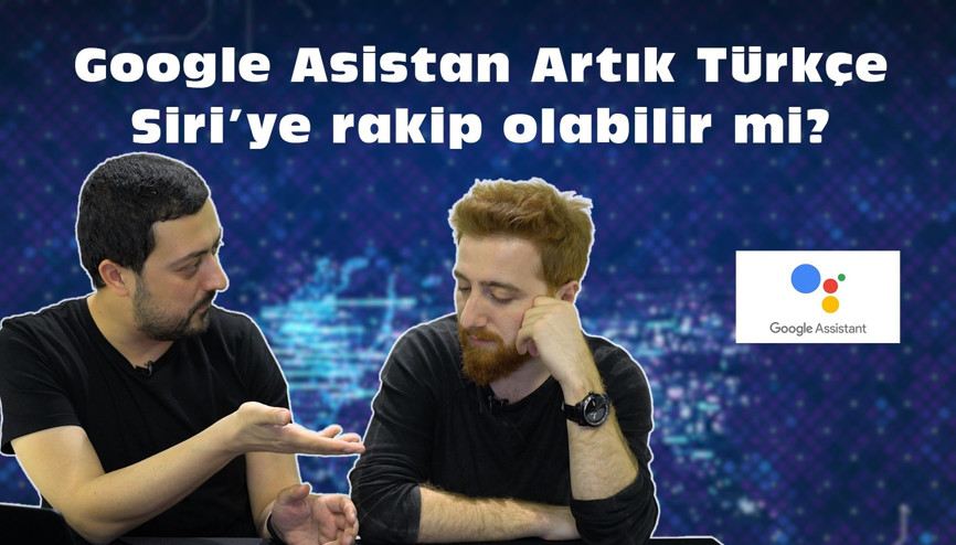 Google Asistan Resmen Türkiyede