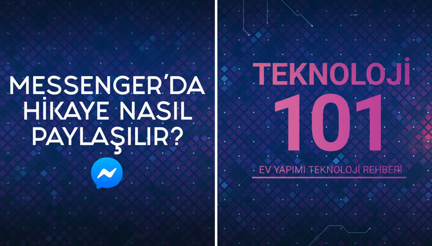 Messenger uygulamasında hikaye nasıl paylaşılır | Teknoloji 101