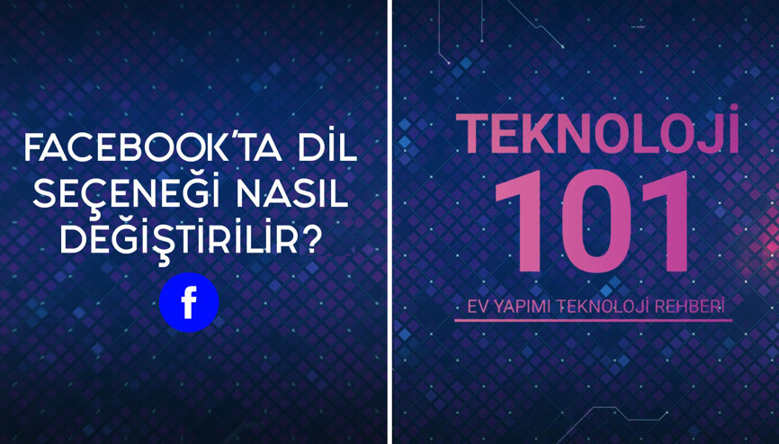Facebookta dil ayarı nasıl yapılır | Teknoloji 101