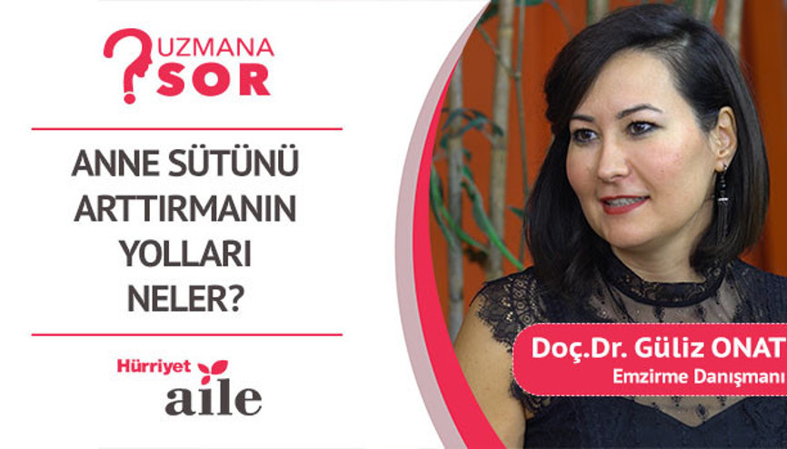 Anne sütü nasıl arttırılır