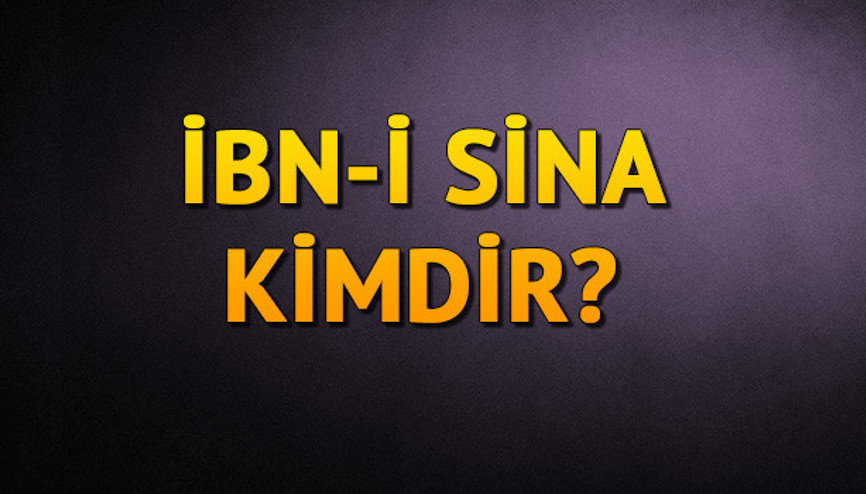 İbn-i Sina kimdir İbn-i Sinanın biyografisi İbn-i Sina kimdir İbn-i Sinanın biyografisi