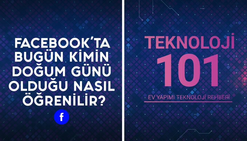 Facebookta kimin doğum günü olduğu nasıl öğrenilir | Teknoloji 101