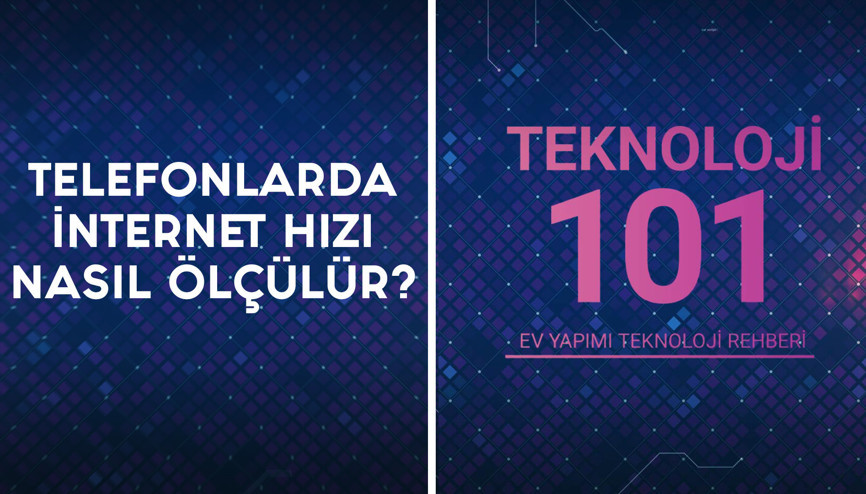 Telefonların internet hızı nasıl ölçülür | Teknoloji 101