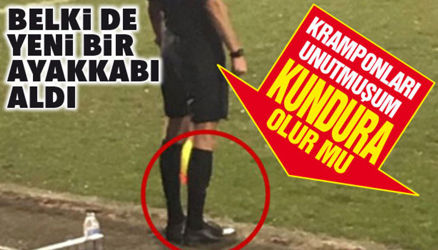 Kramponlarını unutan yardımcı hakem