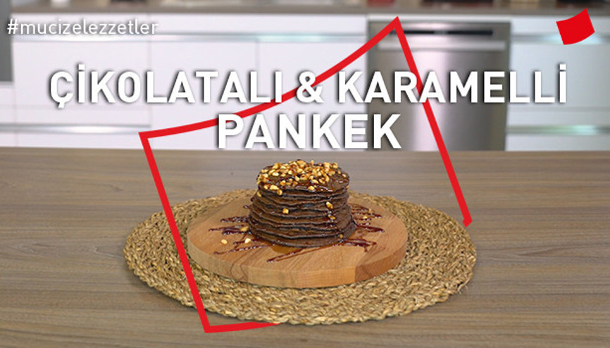 Çikolatalı & Karamelli Pankek | Mucize Lezzetler