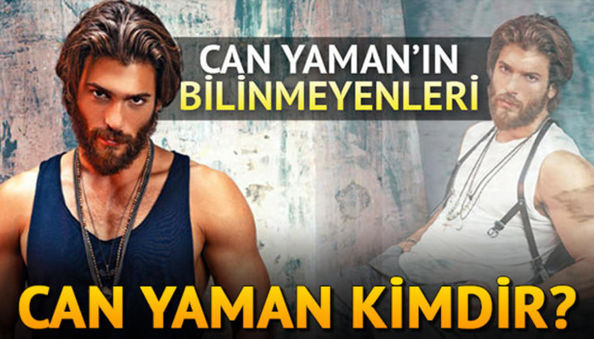 Can Yaman kimdir Can Yaman kaç yaşında ve nereli Can Yaman kimdir Can Yaman kaç yaşında ve nereli
