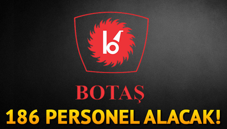 BOTAŞ personel alımı için son 2 gün 186 personel alınacak