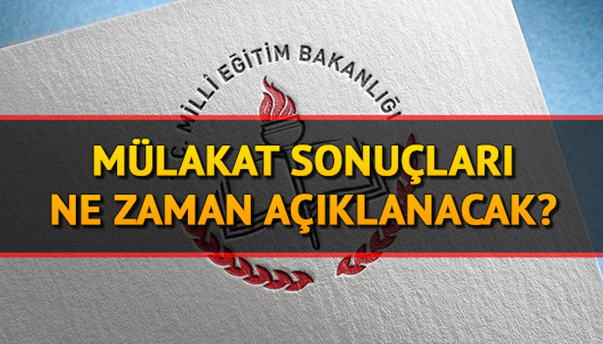Sözleşmeli öğretmen mülakat sonuçları ne zaman açıklanacak